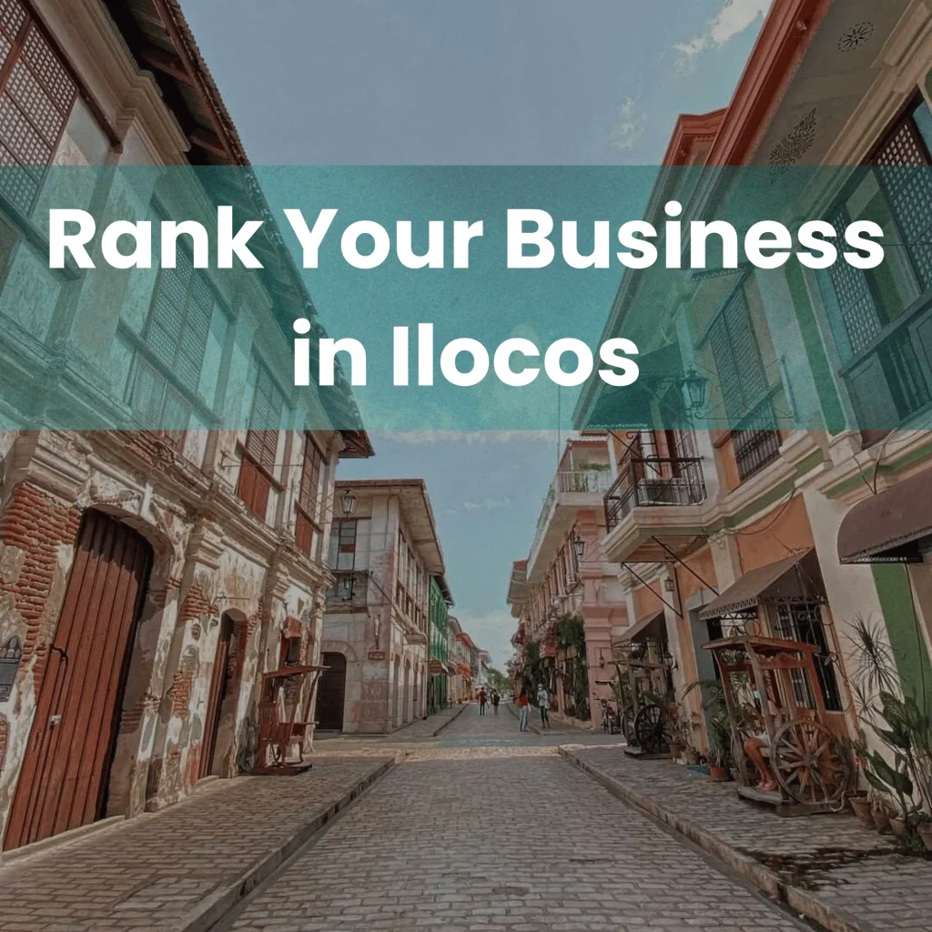 Google Maps ranking for businesses in Ilocos Philippines